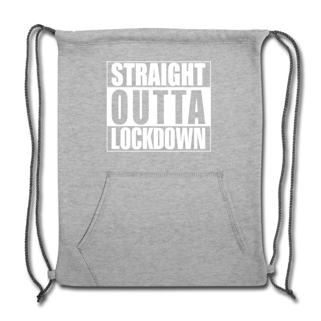 Straight Outta Lockdown Cinch Bag