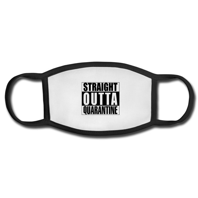 straight outta quarantine adult facemask